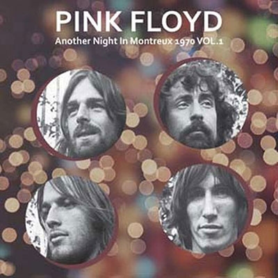 Pink Floyd/Another Night...Montreux 1970＜限定盤＞