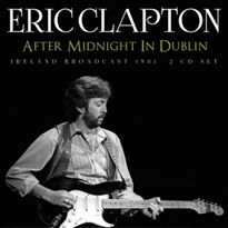Eric Clapton/After Midnight in Dublin[LFM2CD645]