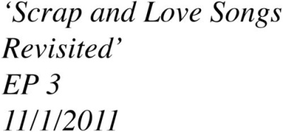 Scrap and Love Songs Revisited＜Olive Green Vinyl＞