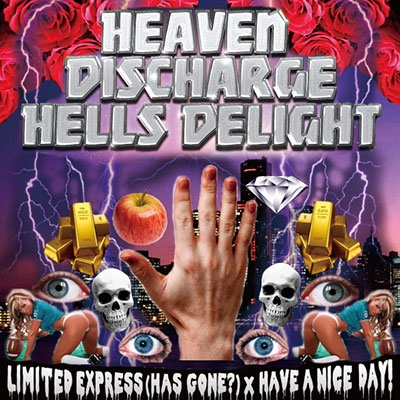 Heaven Discharge Hells Delight