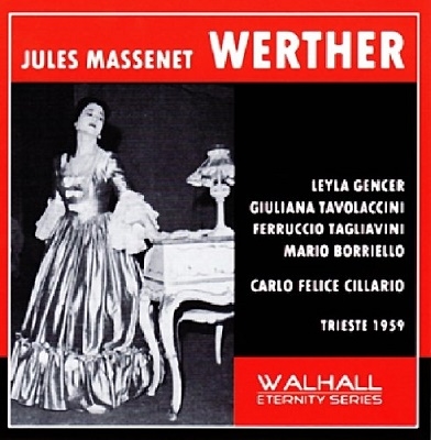 Massenet: Werther (in Italian) / Carlo Felice Cillario, Orchestra of the Teatro Verdi Trieste, Ferrucio Tagliavini, etc