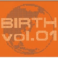 WORLD COMPILATION ALBUM 「BIRTH vol.1」