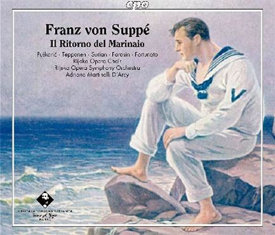 Franz von Suppe: Il Ritorno del Marinaio Franz von Suppe: Il Ritorno del Marinaio