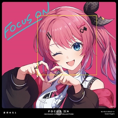 FOCUS ON - NIJISANJI SINGLE COLLECTION - 倉持めると FOCUS ON - NIJISANJI SINGLE COLLECTION - 倉持めると