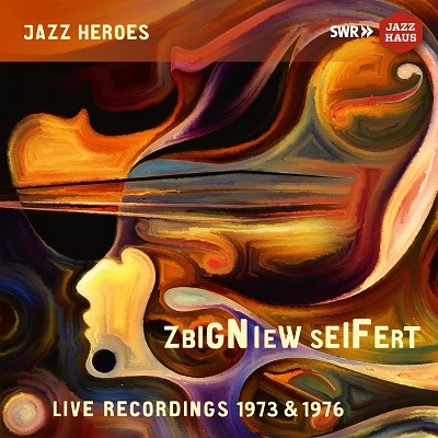Zbigniew Seifert/Live Rcordings 1973 &1976[JAH479]