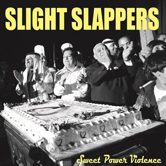 Sweet Power Violence<初回プレス盤> Sweet Power Violence<初回プレス盤>