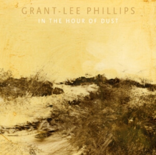 Grant-Lee Phillips/In The Hour Of Dust (Signed Edition)＜限定盤/Colored Vinyl＞[LPYEP3110C]
