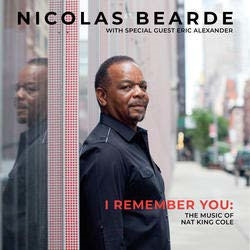I Remember You: The Music Of Nat King Cole