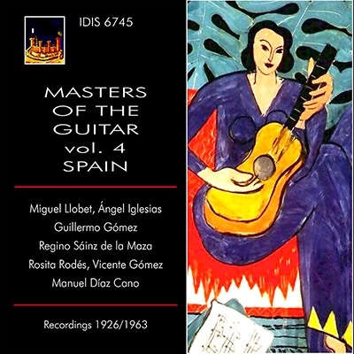 マスター・オブ・ギター Vol.4 - スペイン録音集1926-1963