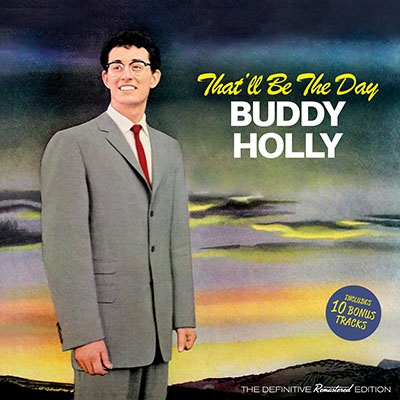 Buddy Holly/That'll Be The Day[012263547]