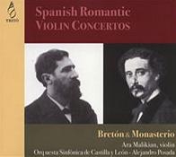 Spanish Romantic Violin Concertos - Breton & Monasterio Spanish Romantic Violin Concertos - Breton & Monasterio