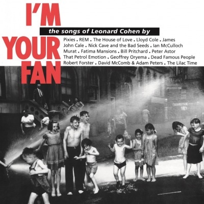 I'm Your Fan (The Songs of Leonard Cohen By)
