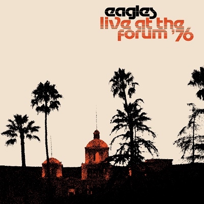 Eagles/Live At The Los Angeles Forum '76 (2LP Vinyl)