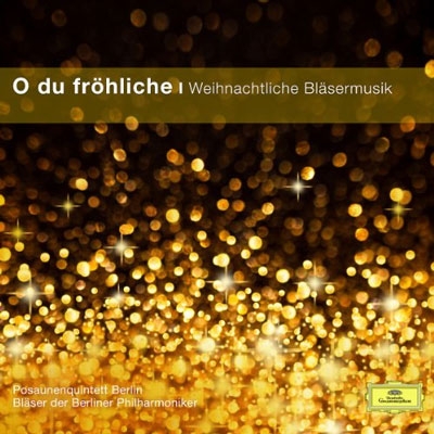 Oh du Frohliche - Weihnachtliche Blasermusik Oh du Frohliche - Weihnachtliche Blasermusik