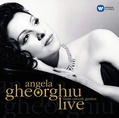 アンジェラ・ゲオルギュー/Angela Gheorghiu - Live from Covent Garden