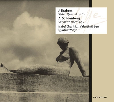Brahms: String Quartet No.3 Op.67; Schoenberg: La Nuit Transfiguree Op.4 Brahms: String Quartet No.3 Op.67; Schoenberg: La Nuit Transfiguree Op.4