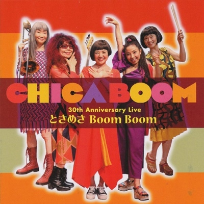 CHICA BOOM/30th Anniversary Live Ȥ᤭ Boom Boom[UNOCD-010]