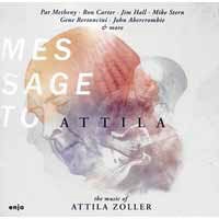 Message To Attila Zoller<完全期間限定生産価格盤> Message To Attila Zoller<完全期間限定生産価格盤>