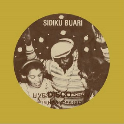Sidiku Buari/REVOLUTION (LIVE DISCO SHOW IN NEW YORK CITY)[BBEACDJ612]