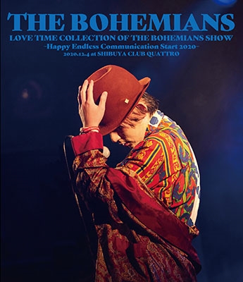 THE BOHEMIANS/LOVE TIME COLLECTION OF THE BOHEMIANS SHOW Happy Endless communication start 2020 2020.12.4 at[QEXD-10008]