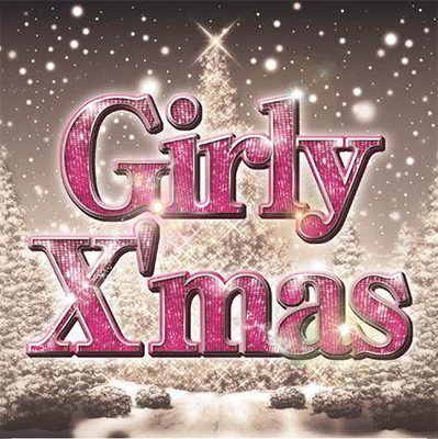 Girly X'mas Girly X'mas