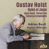 Holst: The Hymn of Jesus, Perfect Fool, Egdon Heath, Newburn Lads, etc