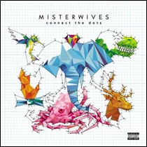 MisterWives/Connect The Dots[5763719]