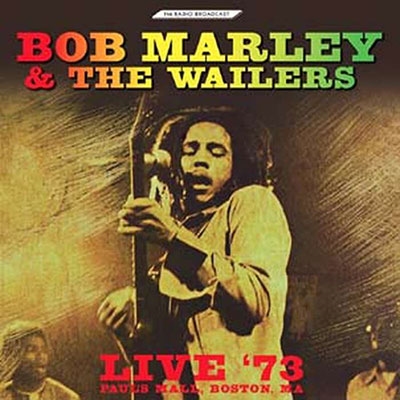 Bob Marley &The Wailers/Live '73 Paul's Mall, Boston, MAס[ROOM113]