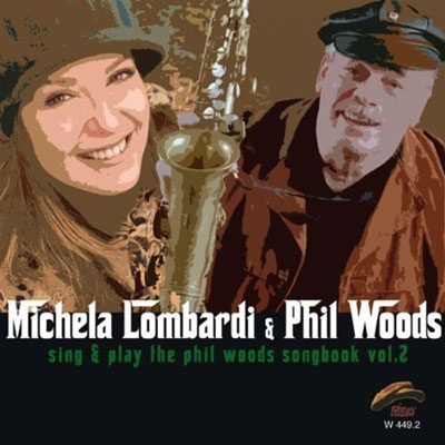 Michela Lombardi/Sing &Play the Phil Woods Songbook Vol.2[W0449]