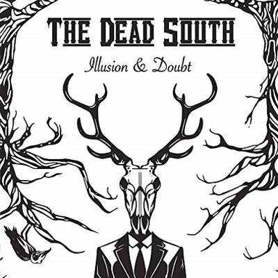 The Dead South/Ilusion &Doubt[SIX121]