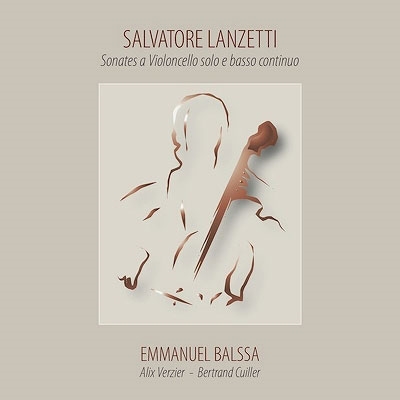 サルヴァトーレ・ランツェッティ: 独奏チェロと通奏低音のためのソナタ集