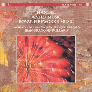 ヘンデル:「水上の音楽」&「王宮の花火の音楽」
