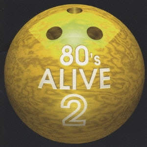 80'S ALIVE 2～YELLOW～