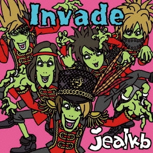Invade ［CD+DVD］＜初回盤B＞