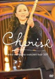 Seiko Matsuda Concert Tour 2011 Cherish＜通常盤＞