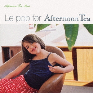 Le pop for Afternoon Tea