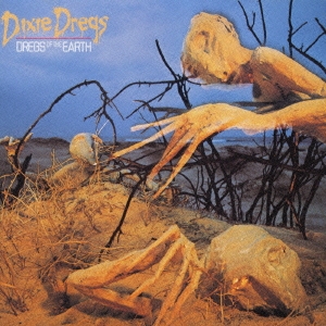 The Dregs/ドレッグス・オブ・ジ・アース＜紙ジャケット仕様初回限定盤＞