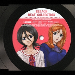 BLEACH BEAT COLLECTION 2nd SESSION:05＜朽木ルキア&井上織姫＞