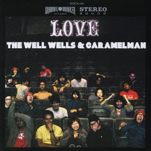 THE WELL WELLS・CARAMELMAN's LOVE
