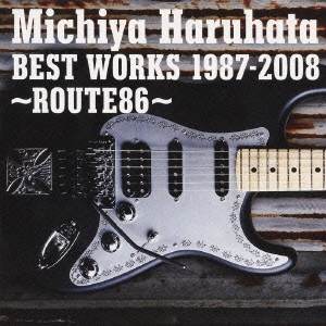 Ȫƻ/Michiya Haruhata BEST WORKS 1987-2008 ROUTE86[AICL-1987]