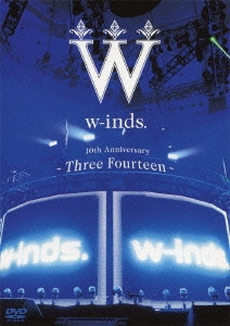 w-inds. 10th Anniversary -Three Fourteen- at 日本武道館