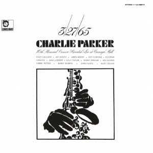 チャーリー･パーカー 10thメモリアル･コンサート･ライヴ･アット･カーネギー･ホール +3＜完全生産限定盤＞