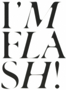I'M FLASH!