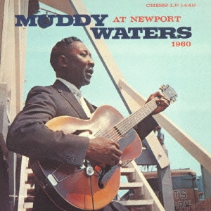 Muddy Waters/アット・ニューポート +4＜生産限定盤＞