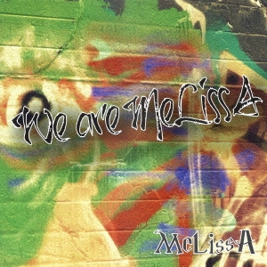 We are MeLissA