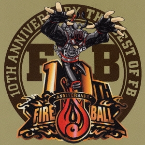 FIRE BALL/THE BEST OF FB ［2CD+DVD］