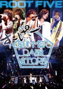 ROOT FIVE JAPAN TOUR 2014 すーぱー SUMMER DAYS STORY 祭りside＜通常盤＞