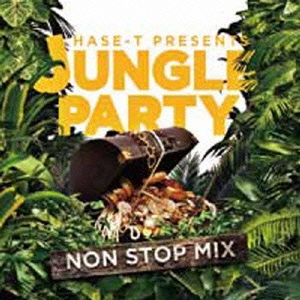 HASE-T PRESENTS JUNGLE PARTY NONSTOP MIX