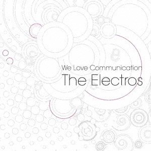 The Electros/We Love Communication[KURE-12]