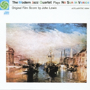 The Modern Jazz Quartet/たそがれのヴェニス＜完全生産限定盤＞